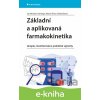 E-kniha Základní a aplikovaná farmakokinetika - Miroslav Jan Hartinger, Martin Šíma, Ondřej Slanař E-kniha Základní a aplikovaná farmakokinetika - Miroslav Jan Hartinger, Martin Šíma, Ondřej Slanař