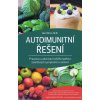 Autoimunitní řešení - Amy Myers Autoimunitní řešení - Amy Myers