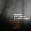 Moimir Papalescu & The Nihilist: Mystery Women In The Acid Pools: CD