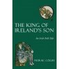 King of Ireland's Son King of Ireland's Son