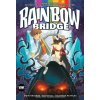 RAINBOW BRIDGE - Steve Foxe, Mike Marts, Steve Orlando RAINBOW BRIDGE - Steve Foxe, Mike Marts, Steve Orlando