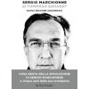 Sergio Marchionne (Tommaso Ebhardt)(Brožovaná) Sergio Marchionne (Tommaso Ebhardt)(Brožovaná)