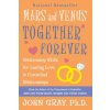 Mars and Venus Together Forever: Relationship Skills for Lasting Love: A New, Revised Edition of What Your Mother (John Gray,John Gray)(Brožovaná) Mars and Venus Together Forever: Relationship Skills for Lasting Love: A New, Revised Edition of What Your Mother (John Gray,John Gray)(Brožovaná)
