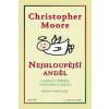Nejhloupější anděl - Moore Christopher Nejhloupější anděl - Moore Christopher