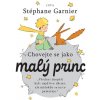 Chovejte se jako Malý princ - Delia Owens Chovejte se jako Malý princ - Delia Owens