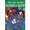 Moje prvé skladby klasickej hudby - Kolektív Moje prvé skladby klasickej hudby - Kolektív