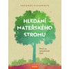 Hledání mateřského stromu - Suzanne Simard - online doručenie Hledání mateřského stromu - Suzanne Simard - online doručenie
