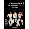 ENCYCLOPAEDIA OF TAEKWON-DO PATTERNS Vol 2 ENCYCLOPAEDIA OF TAEKWON-DO PATTERNS Vol 2