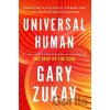 Universal Human - Gary Zukav Universal Human - Gary Zukav