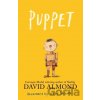 Puppet - David Almond, Lizzy Stewart (ilustrátor) Puppet - David Almond, Lizzy Stewart (ilustrátor)