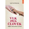 Vlk pes člověk Vlk pes člověk