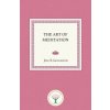 The Art of Meditation (Joel S Goldsmith)(Brožovaná) The Art of Meditation (Joel S Goldsmith)(Brožovaná)
