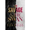 The Savage and the Swan (Ella Fields)(Brožovaná) The Savage and the Swan (Ella Fields)(Brožovaná)