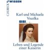 Karl Vocelka,Michaela Vocelka - Sisi Karl Vocelka,Michaela Vocelka - Sisi