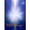 Gyógyító meditáció - Letölthető mp3-meditációval (Balogh Béla)(Pevná) Gyógyító meditáció - Letölthető mp3-meditációval (Balogh Béla)(Pevná)