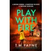 Play with Fire Play with Fire