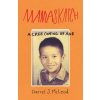 Mamaskatch: A Cree Coming of Age (Darrel McLeod)(Brožovaná) Mamaskatch: A Cree Coming of Age (Darrel McLeod)(Brožovaná)