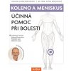Koleno a meniskus Účinná pomoc při bolesti - Roland Liebscher Bracht Koleno a meniskus Účinná pomoc při bolesti - Roland Liebscher Bracht