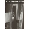 Myšlení obrazem Myšlení obrazem
