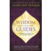 Wisdom from Your Spirit Guides Wisdom from Your Spirit Guides