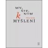 Myšlením k myšlení (Viktor Zavřel) Myšlením k myšlení (Viktor Zavřel)