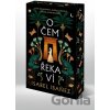 O čem řeka ví - Isabel Ibanez O čem řeka ví - Isabel Ibanez