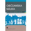 Občianska náuka pre 2. ročník odborných učilíšť - Rejková M., Takáčová M. Občianska náuka pre 2. ročník odborných učilíšť - Rejková M., Takáčová M.