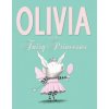 Olivia and the Fairy Princesses (Ian Falconer)(Pevná) Olivia and the Fairy Princesses (Ian Falconer)(Pevná)