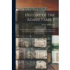 History of the Adams Family (Henry B. 1833 Whittemore)(Brožovaná) History of the Adams Family (Henry B. 1833 Whittemore)(Brožovaná)