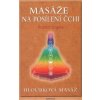 Masáže na posílení čchi - Robert Urgela Masáže na posílení čchi - Robert Urgela