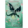 Every Spiral of Fate - Tahereh Mafi Every Spiral of Fate - Tahereh Mafi