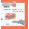 Mámenia a preliezačky - Jana Bžochová-Wild Mámenia a preliezačky - Jana Bžochová-Wild