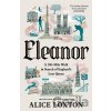Eleanor - Alice Loxton Eleanor - Alice Loxton