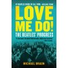 Love Me Do! the Beatles' Progress (Michael Braun)(Brožovaná) Love Me Do! the Beatles' Progress (Michael Braun)(Brožovaná)