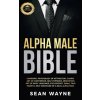 Alpha Male Bible Alpha Male Bible
