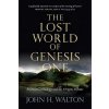 Lost World of Genesis One Lost World of Genesis One