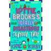 Lottie Brooks's Totally Disastrous School-Trip Lottie Brooks's Totally Disastrous School-Trip