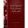 Láska tajomná, láska úprimná, láska stála - Anton Ottmayer Láska tajomná, láska úprimná, láska stála - Anton Ottmayer