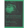 Svet snov a fantázie - Kateřina Horká Svet snov a fantázie - Kateřina Horká