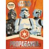 Star Wars Propaganda - Pablo Hidalgo Star Wars Propaganda - Pablo Hidalgo