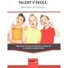 Talent v škole - Dočkal,Jana Duchovičová Vladimír Talent v škole - Dočkal,Jana Duchovičová Vladimír