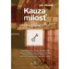 Kauza milosť - Lee Strobel Kauza milosť - Lee Strobel