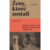 Ženy, ktoré zostali - Magdaléna Rojo - online doručenie Ženy, ktoré zostali - Magdaléna Rojo - online doručenie