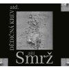 Jiří Smrž: Dědičná krev - 2CD Jiří Smrž: Dědičná krev - 2CD