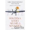Holčička, která neuměla nenávidět - Lidia Maksymowicz, Paolo Rodari Holčička, která neuměla nenávidět - Lidia Maksymowicz, Paolo Rodari