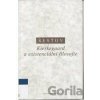Kierkegaard a existenciální filosofie - Lev Šestov Kierkegaard a existenciální filosofie - Lev Šestov