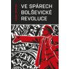 Ve spárech bolševické revoluce - Karel Richter Ve spárech bolševické revoluce - Karel Richter