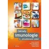 Základy imunologie - 6. aktualizované vydání (Jiřina Bartůňková, Václav Hořejší) Základy imunologie - 6. aktualizované vydání (Jiřina Bartůňková, Václav Hořejší)