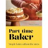 New Mags Kniha – Part-Time Baker, Florence Stanton New Mags Kniha – Part-Time Baker, Florence Stanton
