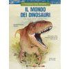 Viaggio nel tempo. Il mondo dei dinosauri Viaggio nel tempo. Il mondo dei dinosauri